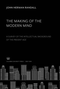 cover of the book The Making of the Modern Mind: A Survey of the Intellectual Background of the Present Age