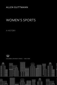 cover of the book Women’S Sports. a History