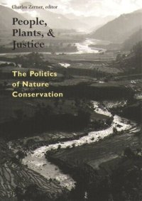 cover of the book People, Plants, and Justice: The Politics of Nature Conservation