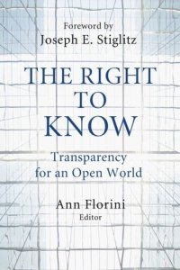 cover of the book The Right to Know: Transparency for an Open World