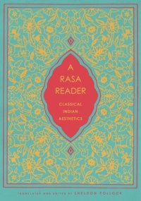 cover of the book A Rasa Reader: Classical Indian Aesthetics