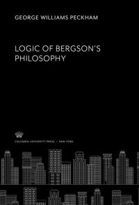 cover of the book Logic of Bergson’S Philosophy