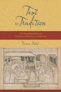 cover of the book Text to Tradition: The Naisadhiyacarita and Literary Community in South Asia