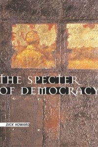 cover of the book The Specter of Democracy: What Marx and Marxists Haven't Understood and Why