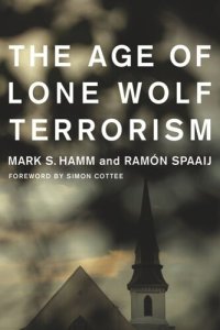 cover of the book The Age of Lone Wolf Terrorism