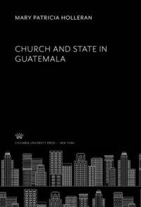 cover of the book Church and State in Guatemala