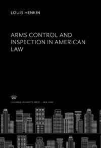 cover of the book Arms Control and Inspection in American Law