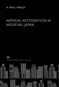 cover of the book Imperial Restoration in Medieval Japan