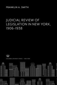 cover of the book Judicial Review of Legislation in New York 1906–1938