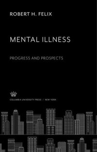 cover of the book Mental Illness. Progress and Prospects