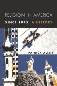 cover of the book Religion in America Since 1945: A History