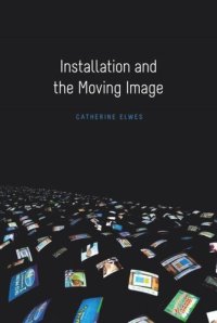 cover of the book Installation and the Moving Image