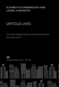 cover of the book Untold Lives: the First Generation of American Women Psychologists