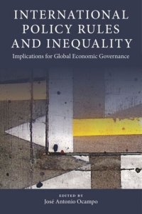 cover of the book International Policy Rules and Inequality: Implications for Global Economic Governance