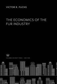 cover of the book The Economics of the Fur Industry