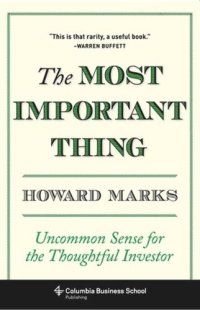 cover of the book The Most Important Thing: Uncommon Sense for the Thoughtful Investor