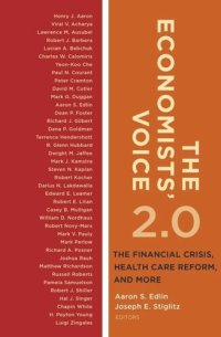 cover of the book The Economists’ Voice 2.0: The Financial Crisis, Health Care Reform, and More