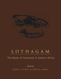 cover of the book Lothagam: The Dawn of Humanity in Eastern Africa