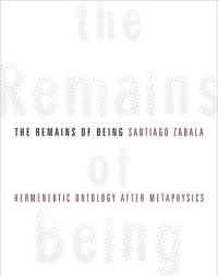 cover of the book The Remains of Being: Hermeneutic Ontology After Metaphysics