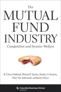 cover of the book The Mutual Fund Industry: Competition and Investor Welfare