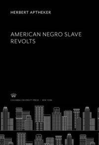 cover of the book American Negro Slave Revolts