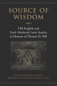 cover of the book Source of Wisdom: Old English & Early Medieval Latin Studies in Honour of Thomas D. Hill