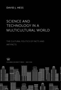 cover of the book Science and Technology in a Multicultural World: The Cultural Politics of Facts and Artifacts