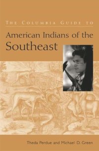 cover of the book The Columbia Guide to American Indians of the Southeast