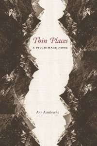 cover of the book Thin Places: A Pilgrimage Home