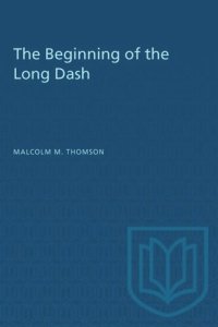 cover of the book The Beginning of the Long Dash