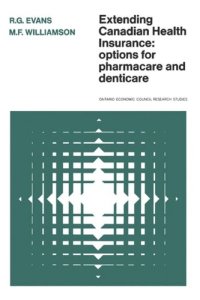 cover of the book Extending Canadian Health Insurance: Options for Pharmacare and Denticare