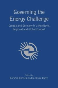 cover of the book Governing the Energy Challenge: Canada and Germany in a Multilevel Regional and Global Context