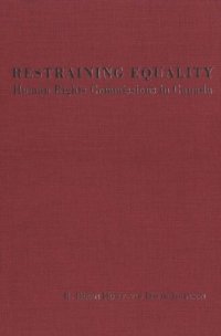 cover of the book Restraining Equality: Human Rights Commissions in Canada