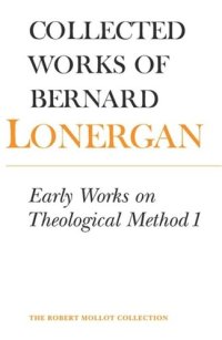 cover of the book Early Works on Theological Method 1: Volume 22