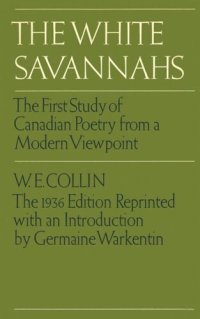 cover of the book The White Savannahs: The First Study of Canadian Poetry from a Contemporary Viewpoint