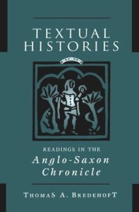 cover of the book Textual Histories: Readings in the Anglo-Saxon Chronicle