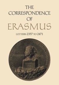 cover of the book The Correspondence of Erasmus: Letters 2357 to 2471, Volume 17