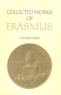 cover of the book Collected Works of Erasmus: Controversies, Volume 72