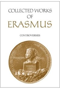 cover of the book Collected Works of Erasmus: Controversies, Volume 78