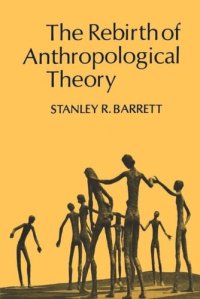 cover of the book The Rebirth of Anthropological Theory