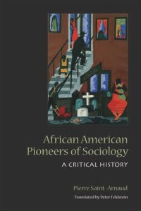 cover of the book African American Pioneers of Sociology: A Critical History