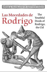 cover of the book Las Mocedades De Rodrigo: The Youthful Deeds of Rodrigo, the Cid