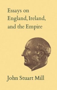 cover of the book Essays on England, Ireland, and Empire: Volume VI