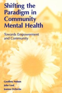 cover of the book Shifting the Paradigm in Community Mental Health: Toward Empowerment and Community