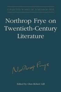 cover of the book Northrop Frye on Twentieth-Century Literature: Vol. 29