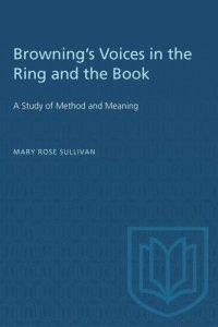 cover of the book Browning's Voices in the Ring and the Book: A Study of Method and Meaning