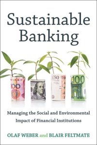 cover of the book Sustainable Banking: Managing the Social and Environmental Impact of Financial Institutions