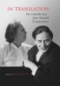 cover of the book In Translation: The Gabrielle Roy-Joyce Marshall Correspondence