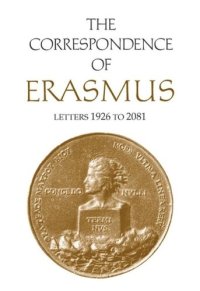 cover of the book The Correspondence of Erasmus: Letters 1926 to 2081, Volume 14