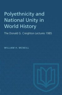 cover of the book Polyethnicity and National Unity in World History: The Donald G. Creighton Lectures 1985